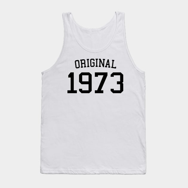 Original 1973 - Cool 50 Years Old, 50th Birthday Gift For Men & Women Tank Top by Art Like Wow Designs